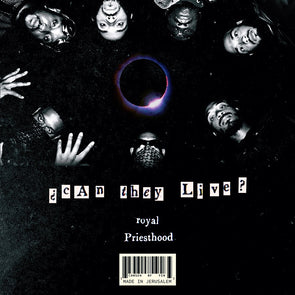 ROYAL PRIESTHOOD - CAN THEY LIVE? (MP3)