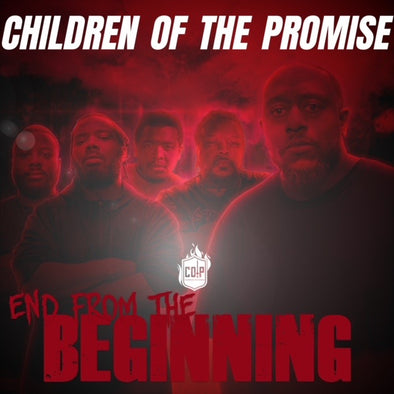 CHILDREN OF THE PROMISE (COTP) - END FROM THE BEGINNING (MP3)