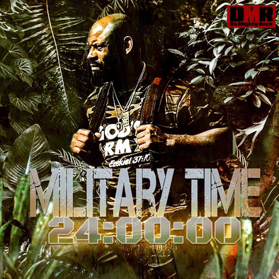 DA MIGHTY ROCK (DMR) - MILITARY TIME (MP3)