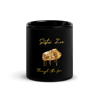 SISTER ZEE - THROUGH THE FIRE - BLACK GLOSSY MUG